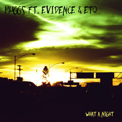 What A Night (feat. Evidence & Eto)