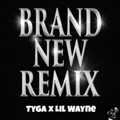 Tyga x Lil Wayne - Brand New | Silky & Sleek (The Cheff Remix 2025)