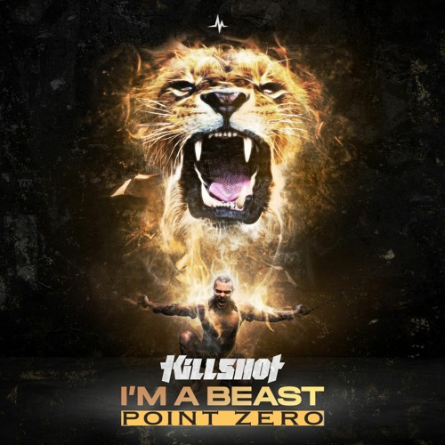 Killshot - I'm A Beast (Point Zero Uptempo Remix)