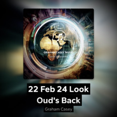 22 Feb 24 Look Oud's Back