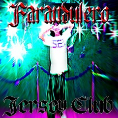 FARANDULERO JERSEY CLUB REMIX [@xxetereum]