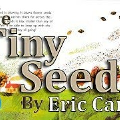 The Tiny Seed by Eric Carle || An INSPIRING Adventure! [CC]
