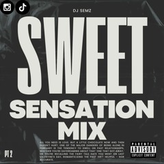 #Sweet Sensation (S1, EP.2) | 90's - 2000's R&B | Ashanti, Eve, Usher & More |Mixed By @DJSEMZ