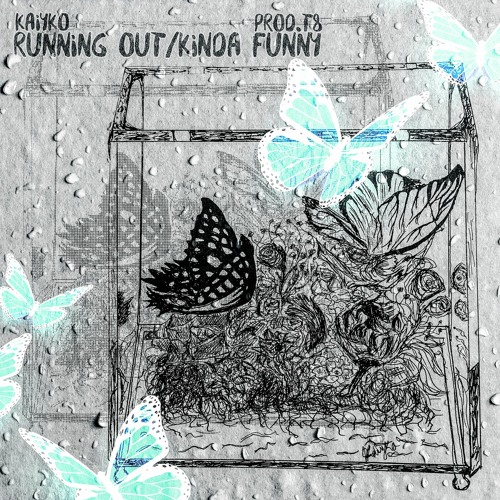 RUNNING OUT/KINDA FUNNY (PROD. T8)