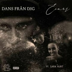 Einár ft. Sara Kurt - Dans från dig (STUDIO)