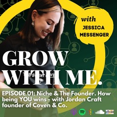 Episode 01: Niche & The Founder, how being YOU wins - with Jordan Craft founder of Coven & Co.