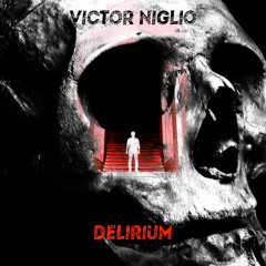 Victor Niglio - Delirium