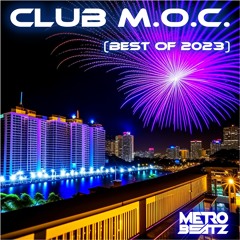 Club M.O.C. (Best Of 2023) (Aired On MOCRadio 12-30-23)