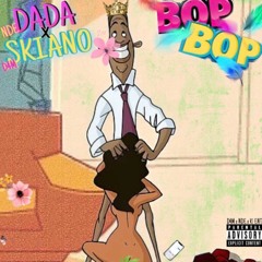 DADA X D4MSKIANO - BOP BOP