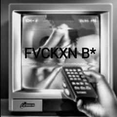 FVCKXN B (Feat.Charisma The Maverick).mp3