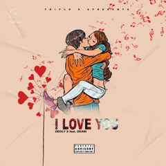 Deoly X feat. Deani - I Love You