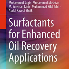 [Download] EPUB 📄 Surfactants for Enhanced Oil Recovery Applications by  Muhammad Sa