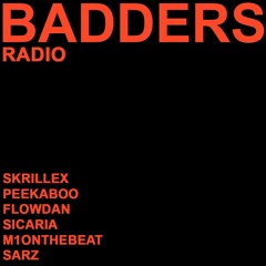 BADDERS RADIO - SKRILLEX