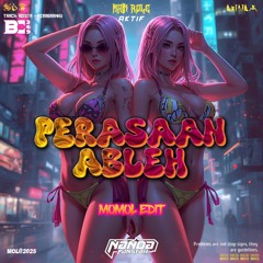 -NDAYANS #PERASAAN ABLEH ( MOMOL EDIT )#BC369#ViralKau