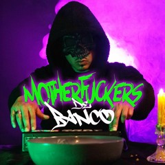 Motherfuckers De Banco