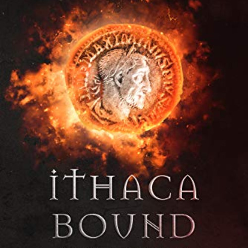 Access EBOOK 🗃️ Ithaca Bound: A time travel mystery (The Ithaca Trilogy Book 1) by