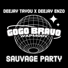 Deejay Tayou & DeejayEnzo- SAUVAGE PARTY