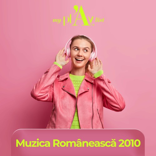 Inaccurate Reach out Ripe Stream myplAylist | Listen to Muzica romaneasca 2010 playlist online for  free on SoundCloud