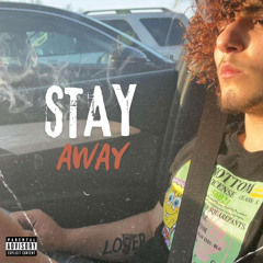 STAY AWAY (prod.Zai!)