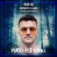 Maxi Meraki @ Voodoo Village, Belgium 2022-09-10