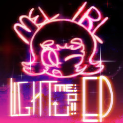 Light Me Up (Rikin8r Remix)