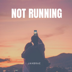 Not Runnin