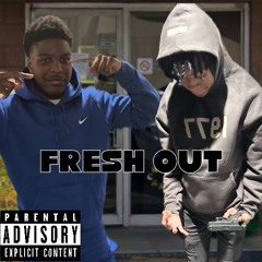 Fresh out