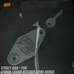 Steely Dan - Peg (Conan Liquid Kitchen Sync Remix)