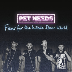 Fear for the Whole Damn World