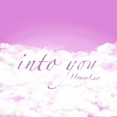 Into You - HoneyLuv