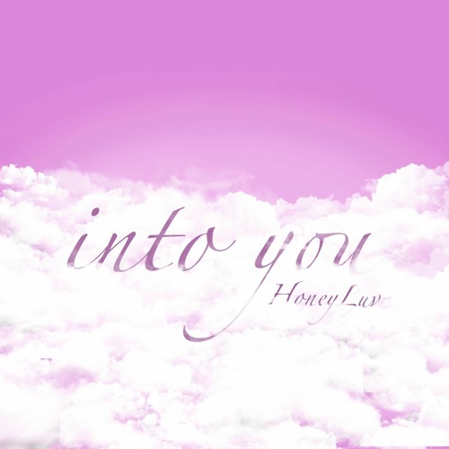 Into You - HoneyLuv