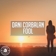 Dani Corbalan - Fool (Extended Mix)