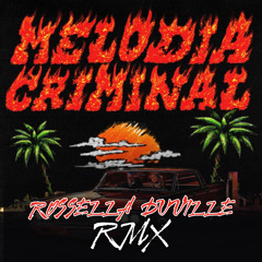 Fred De Palma ft. Ana Mena - MELODIA CRIMINAL (Rossella Duville Remix)