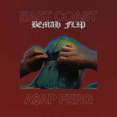 East Coast (Bemah Flip)