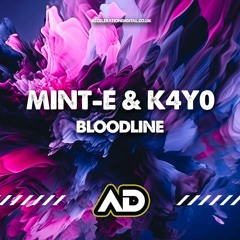 Mint - E & K4Y0 - Bloodline (Teaser)
