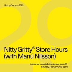 Nitty Gritty Store Hours - Manú Nilsson