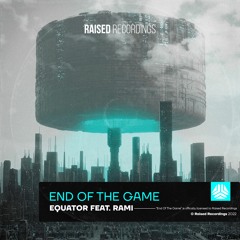 Equator - End Of The Game Feat. Rami