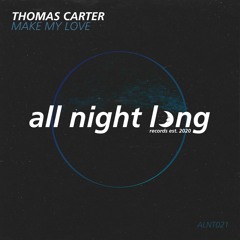 Thomas Carter - Make My Love