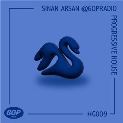 SİNAN ARSAN @GOPRadio | PROGRESSIVE HOUSE • 15.08.25