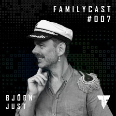 Familycast #007 - Björn Just