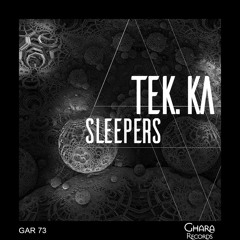 Tek.Ka - Sleepers (Original Mix)
