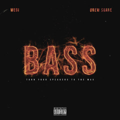 BASS (feat. Drew Suave)