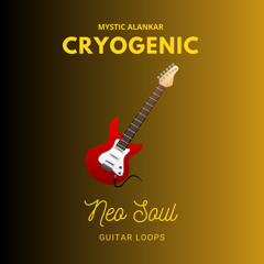 Mystic Alankar - Cryogenic - Neo Soul Guitar Loops