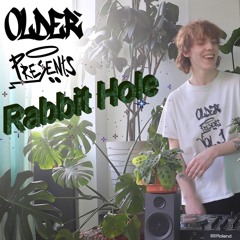 OLDER PRESENTS. RABBIT HOLE