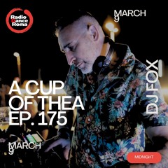 A Cup Of Thea Episode 175 With Dj Fox