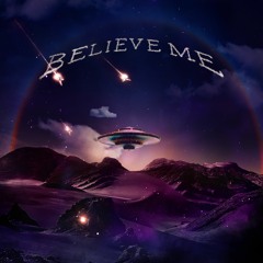 Believe Me (Prod. AP)