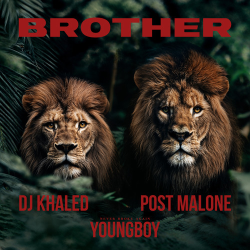 Brother (feat. YoungBoy Never Broke Again)