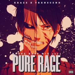 PURE RAGE (Official Mix 2025)
