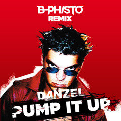 Danzel - PUMP IT UP (DJ B-Phisto BAILE FUNK Remix)