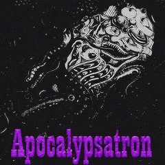Apocalypsatron ft Sandman